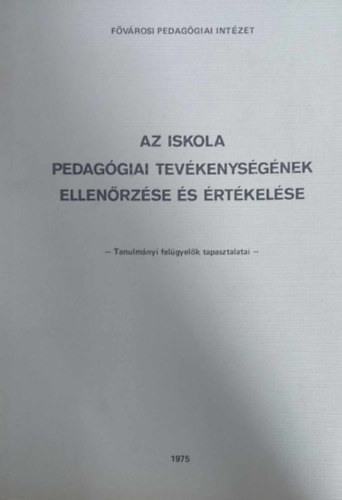 Dr. Kerékgyártó Imre - A nevelési folyamat irányítása, nevelési eredményvizsgálatok