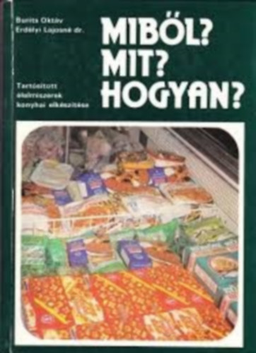 Burits O.-Dr. Erdlyi L.-n - Mibl? Mit? Hogyan?