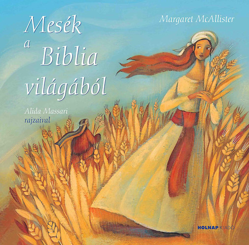 Margareti. Mcallister - Mes�k a Biblia vil�g�b�l