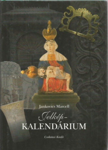 Jankovics Marcell - Jelkpkalendrium