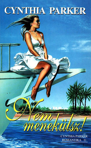 Cynthia Parker - Nem menek�lsz!