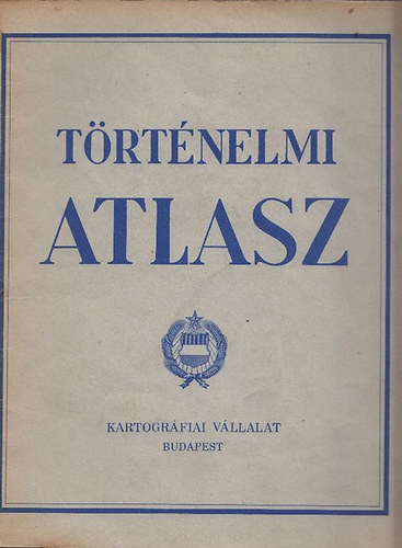 Kartogrfiai Vllalat - Trtnelmi atlasz