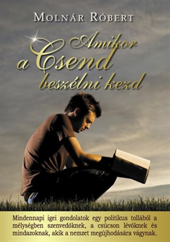 Molnár Róbert - Amikor a csend beszélni kezd