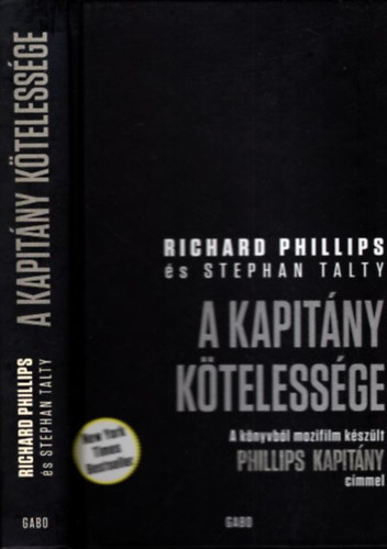 Richard Phillips; Stephan Talty - A kapitny ktelessge