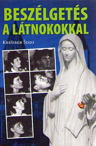 Krešimir Šego - Beszélgetés a látnokokkal