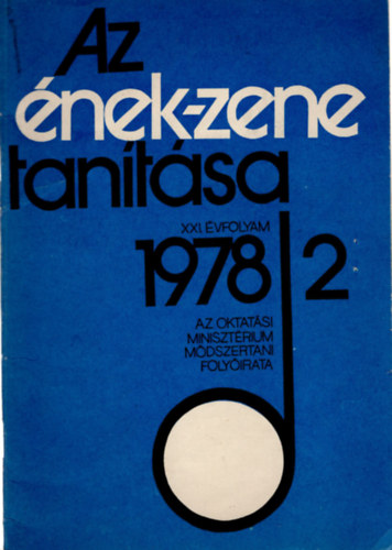 Kontra Istvn - Az nek-zene tantsa XXI. vfolyam 1978/2