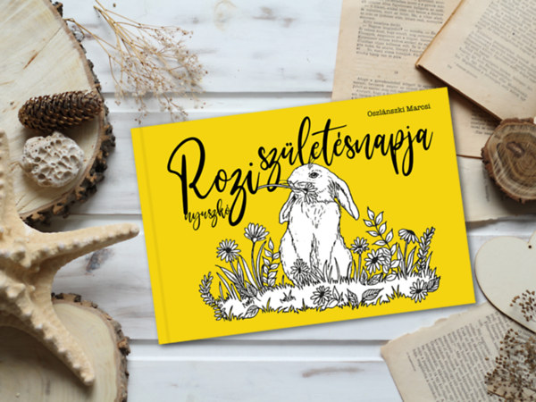 Oszl�nszki Marcsi - Rozi nyuszk� sz�let�snapja