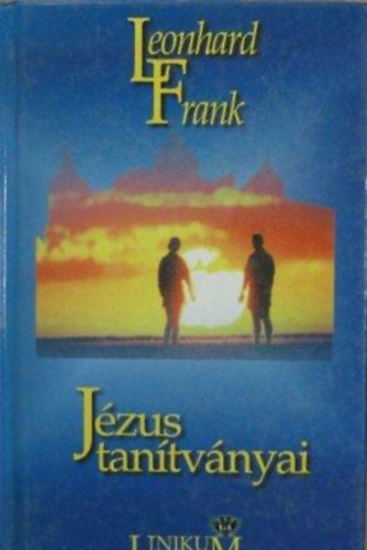 Leonhard Frank - Jzus tantvnyai