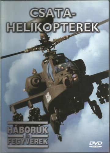 Csatahelikopterek (H�bor�k �s fegyverek) k�nyv + DVD