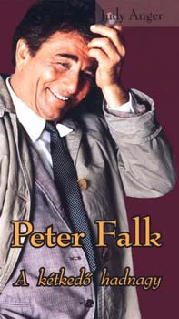 Judy Anger - Peter Falk - A ktked hadnagy