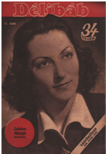 Bib� Lajos (f�szerk.), D�loky J�nos - D�lib�b - 1944. �prilis 8. (15. sz�m)