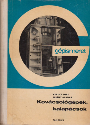 Kurucz Imre - Terny Aladr - Kovcsolgpek, kalapcsok