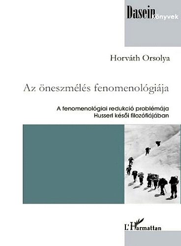 Horváth Orsolya - Az öneszmélés fenomenológiája