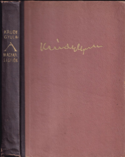 Kr�dy Gyula - A magyar sasfi�k (posztumusz I. kiad�s)