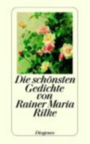 Rainer Maria Rilke - Die sch�nsten Gedichte - Kleine Detebe 70085