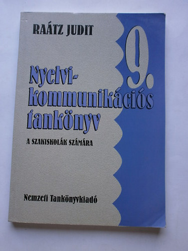 Dr. Ratz Judit - Nyelvi-kommunikcis tanknyv a szakiskolk 9. vfolyama szmra