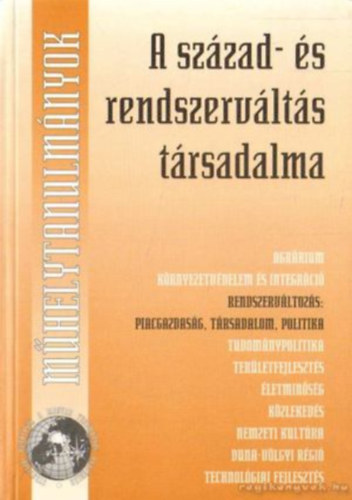T�th I. Gy. Szerk. Kolosi T - A sz�zad- �s rendszerv�lt�s t�rsadalma