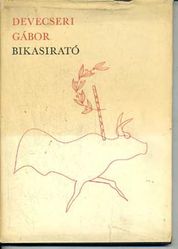 Devecseri G�bor - Bikasirat�