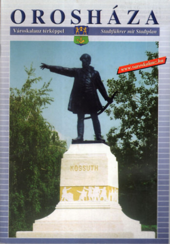 Szil�gyi Szabolcs Bornemissza �d�m  (szerk.) - Orosh�za  v�roskalauz t�rk�ppel 2002