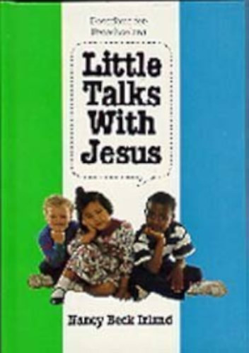 Nancy Beck Irland - Little Talks With Jesus