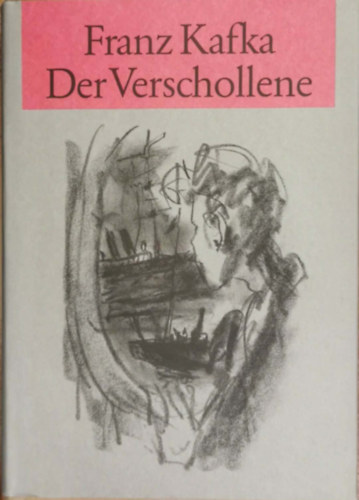 Franz Kafka - Der Verschollene
