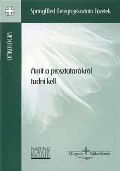Dr. B�sz�rm�nyi Nagy Kl�ra - Amit a prosztatar�kr�l tudni kell