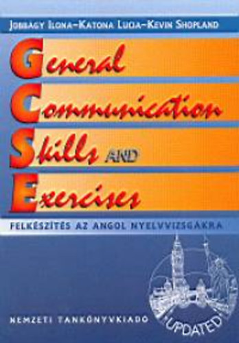 Katona Lucia; Jobbgy Ilona - General Communication Skills and Exercises Updated