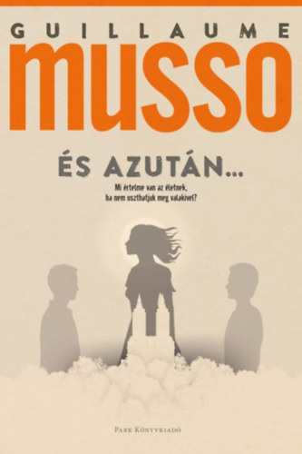 Guillaume Musso - És azután...