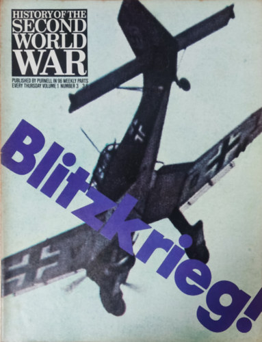 Imperial War Museum, Basil Liddell-Hart, Barrie Pitt Purnell and Sons Ltd. - History of the Second World War - Blitzkrieg! (Volume 1, Number 3.)