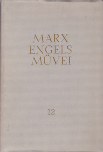 Karl Marx s Friedrich Engels mvei 12. 1856-1859