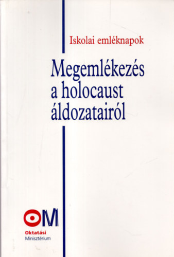 Nuber Istv�n - Megeml�kez�s a holocaust �ldozatair�l - Iskolai eml�knapok