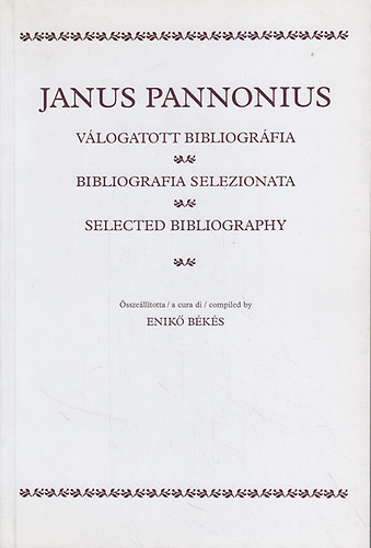 B�k�s Enik� - Janus Pannonius - V�logatott bibliogr�fia