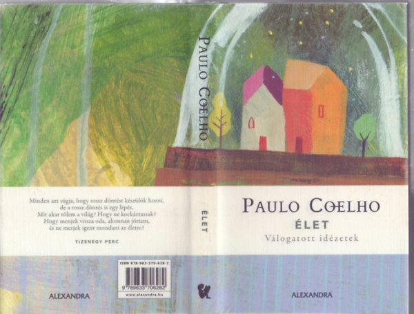 Paulo Coelho - �let - V�logatott id�zetek (Anne Kristin Hagesaether illusztr�ci�ival)
