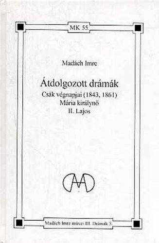 Mad�ch Imre - �tdolgozott dr�m�k