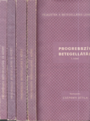 Cs�p�nyi Attila (szerk) - Progressz�v betegell�t�s I-IV.