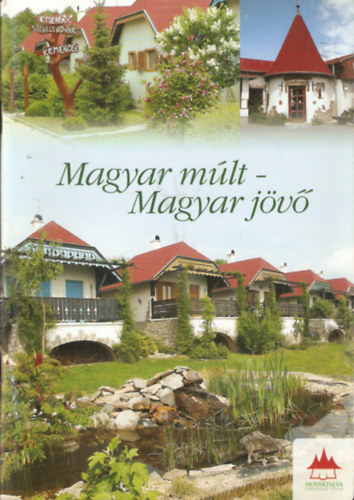 Magyar m�lt - Magyar j�v�