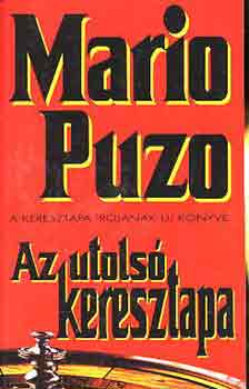 Mario Puzo - Az utolsó keresztapa
