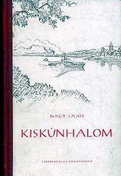 Nagy Lajos - Kisk�nhalom