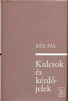 Rz Pl - Kulcsok s krdjelek