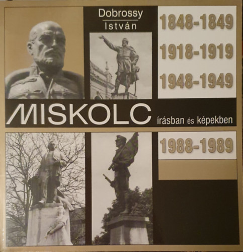 Dobrossy István (szerkesztő) - Miskolc írásban és képekben 5.