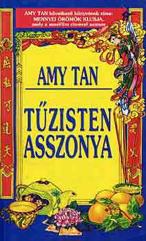 Amy Tan - T�zisten asszonya