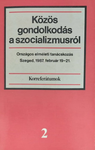 K�z�s gondolkod�s a szocializmusr�l 2.