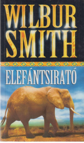 Wilbur Smith - Elef�ntsirat�