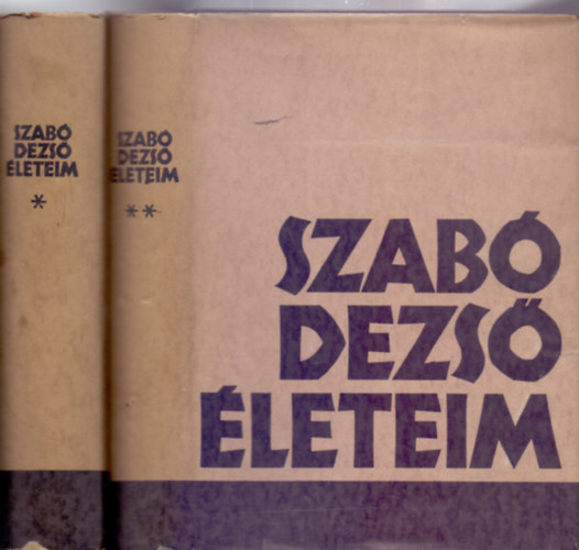 Szab Dezs - leteim 1-2. (nletrajzi rs - Nyomtatsban elszr)
