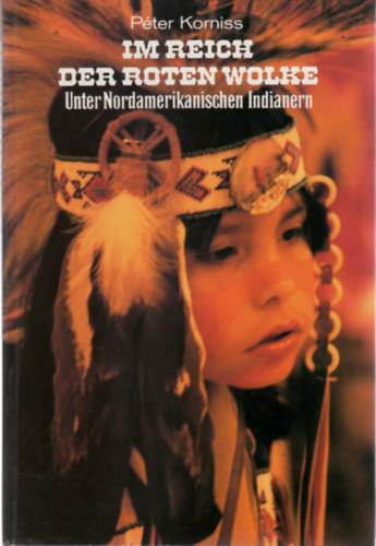 Péter Korniss - Im reich der roten wolke