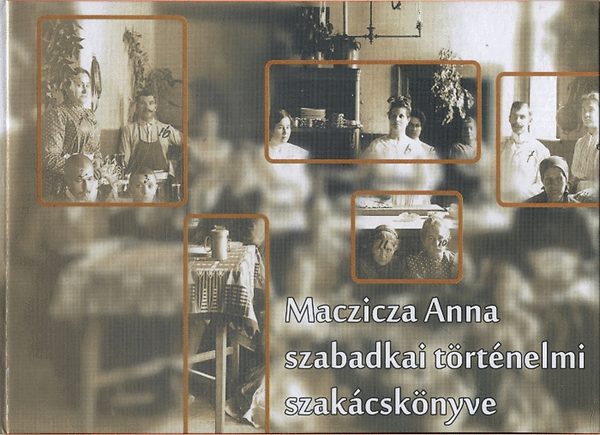 Maczicza Anna szabadkai trtnelmi szakcsknyve