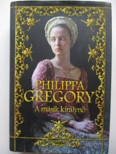 Philippa Gregory - A m�sik kir�lyn�