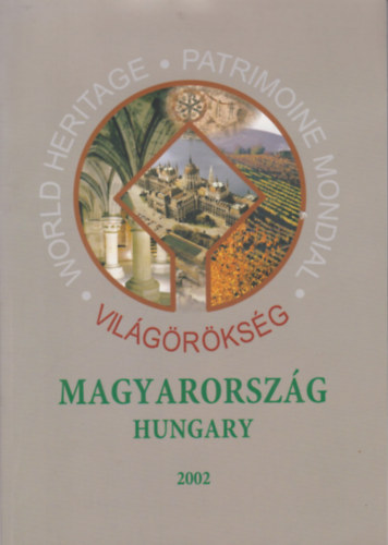 Vilgrksgnk - world heritage sites in Hungary