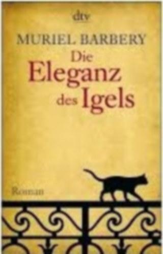 Muriel Barbery - Die Eleganz des Igels