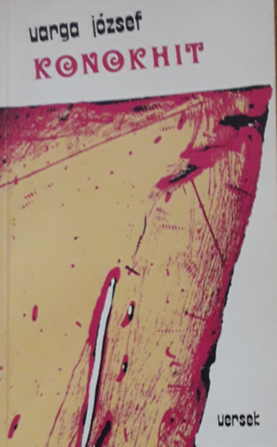 Varga J�zsef - Konokhit - versek